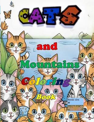 Cats and Mountains Coloring Book: Horses Coloring book - Serene Arts M,Marvin Zs - cover