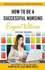 How to Be a Successful Nursing Expert Witness