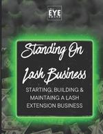 Standing On Lash Business