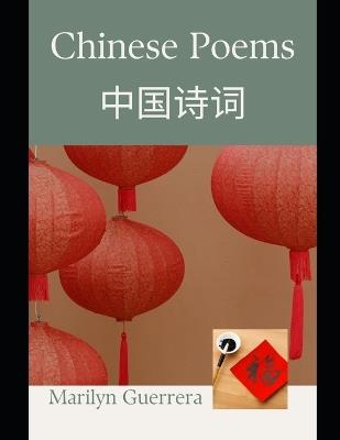 Chinese Poems: Verses from the East: Ten Classic Chinese Poetic Gems - Marilyn Guerrera - cover