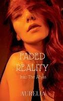 Faded Reality: Into The Abyss - Aurelia - cover