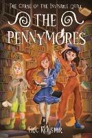 The Pennymores and the Curse of the Invisible Quill - Eric Koester - cover