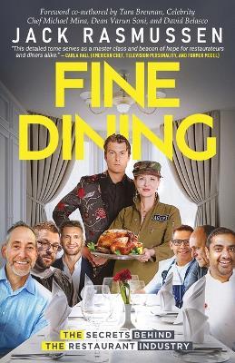 Fine Dining: The Secrets Behind the Restaurant Industry - Jack Rasmussen - cover