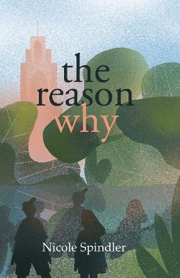 The Reason Why - Nicole Spindler - cover