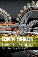 zero to engineer - Gaurav Singh Patel - cover