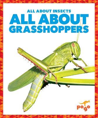 All about Grasshoppers - Karen Kenney - cover