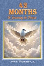 42 Months: A Journey to Peace