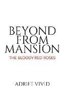 Beyond from Mansion: The Bloody Red Roses - Adrift Vivid - cover