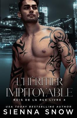 L'H?ritier Impitoyable - Sienna Snow - cover