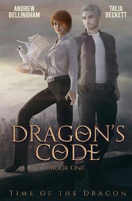 Dragon's Code - Talia Beckett,Andrew Bellingham - cover