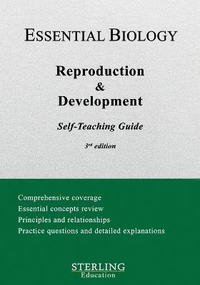 Reproduction & Development: Essential Biology Self-Teaching Guide - Sterling Education - cover