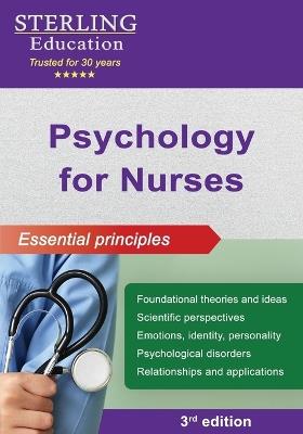 Psychology for Nurses: Essential Principles - Sterling Education - cover