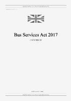 Bus Services Act 2017 (c. 21) - United Kingdom Legislation - cover