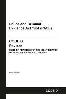 PACE Code D: Police and Criminal Evidence Act 1984 Codes of Practice - Home Office - cover