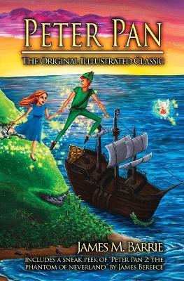 Peter Pan: The Original Illustrated Classic - James Matthew Barrie - cover