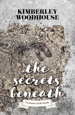 The Secrets Beneath - Kimberley Woodhouse - cover