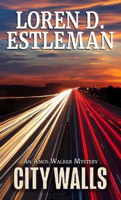 City Walls - Loren D Estleman - cover