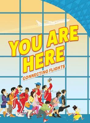 You Are Here: Connecting Flights - Ellen Oh - cover