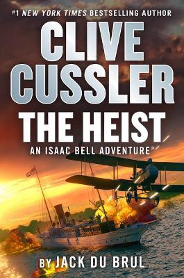 Clive Cussler the Heist - Jack Du Brul - cover