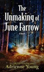 The Unmaking of June Farrow