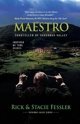 Maestro: Songteller of Savannah Valley - Rick Fessler,Stacie Fessler - cover