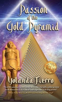 Passion of the Gold Pyramid - Yolanda Fierro - cover