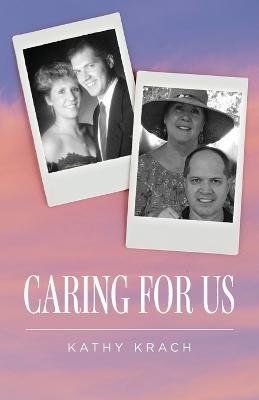 Caring For Us - Kathy Krach - cover