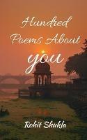 Hundred Poems About You - Rohit Shukla - cover