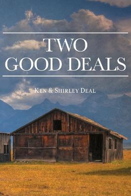 Two Good Deals - Ken & Shirley Deal - cover