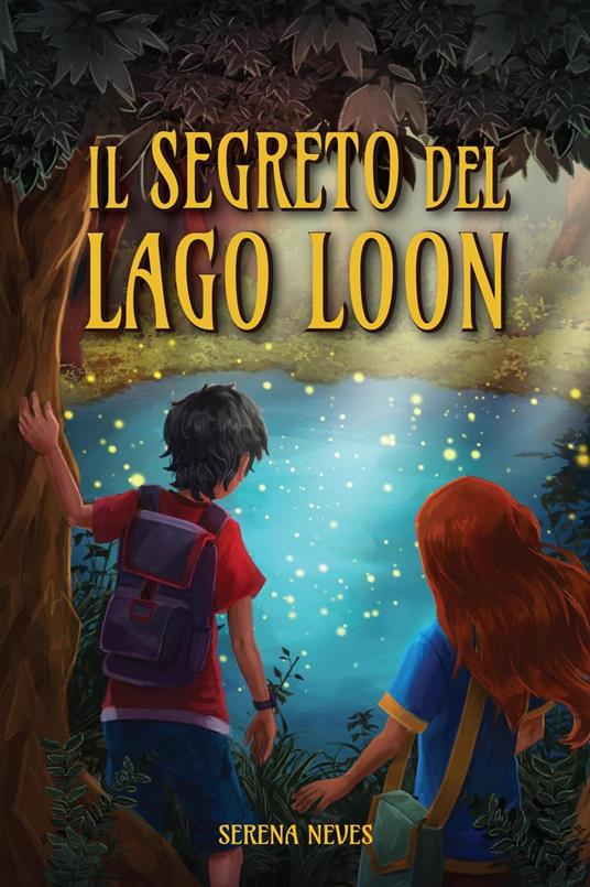 Il segreto del lago Loon - Neves, Serena - Ebook - EPUB2 con DRMFREE