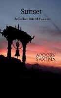 Sunset - A Collection of Poems - Saxena - cover