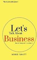 Let's Talk About Business - Mihir Bhatt - cover