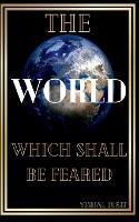 The World Which Shall Be Feared - Vishal Dixit - cover