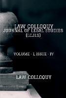 Law Colloquy Journal of Legal Studies, Volume - I, Issue - IV - Law Colloquy - cover