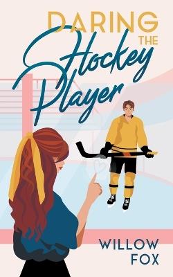 Daring the Hockey Player - Willow Fox - cover