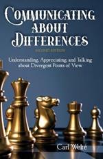 Communicating about Differences: Understanding, Appreciating, and Talking about Our Divergent Points of View