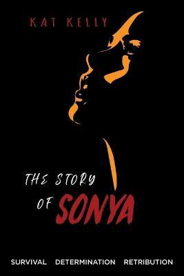 The Story of Sonya - Kat Kelly - cover