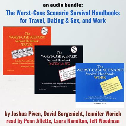 An Audio Bundle: The Worst-Case Scenario Survival Handbooks for Travel, Dating & Sex, and Work