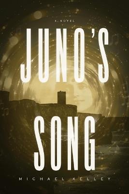 Juno's Song - Michael Kelley - cover