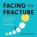 Facing the Fracture