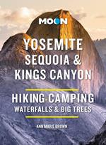 Moon Yosemite, Sequoia & Kings Canyon