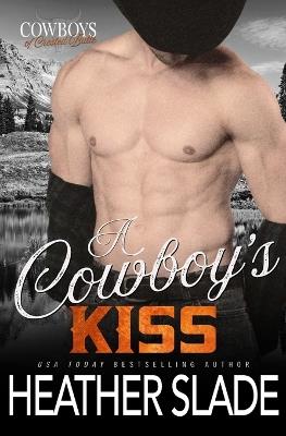 A Cowboy's Kiss - Heather Slade - cover