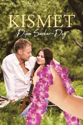 Kismet - Dipa Sarkar-Dey - cover