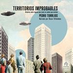 Territorios improbables (Improbable Territories)