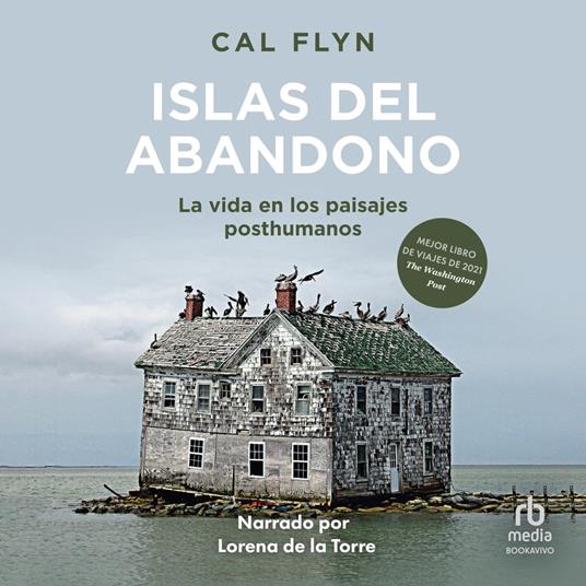 Islas de abandono (Islands of Abandonment)