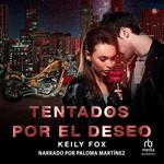 Tentados por el Deseo (Tempted by Desire)