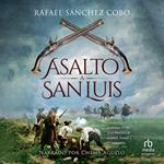 Asalto a San Luis (Assault on San Luis)