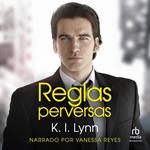 Reglas Perversas (Wicked Rule)