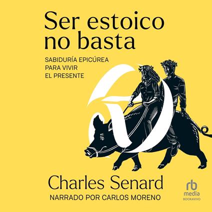 Ser estoico no basta (Being Stoic is Not Enough)