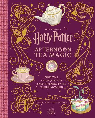Harry Potter: Afternoon Tea Magic: Official Snacks, Sips, and Sweets Inspired by the Wizarding World - Veronica Hinke,Jody Revenson - cover
